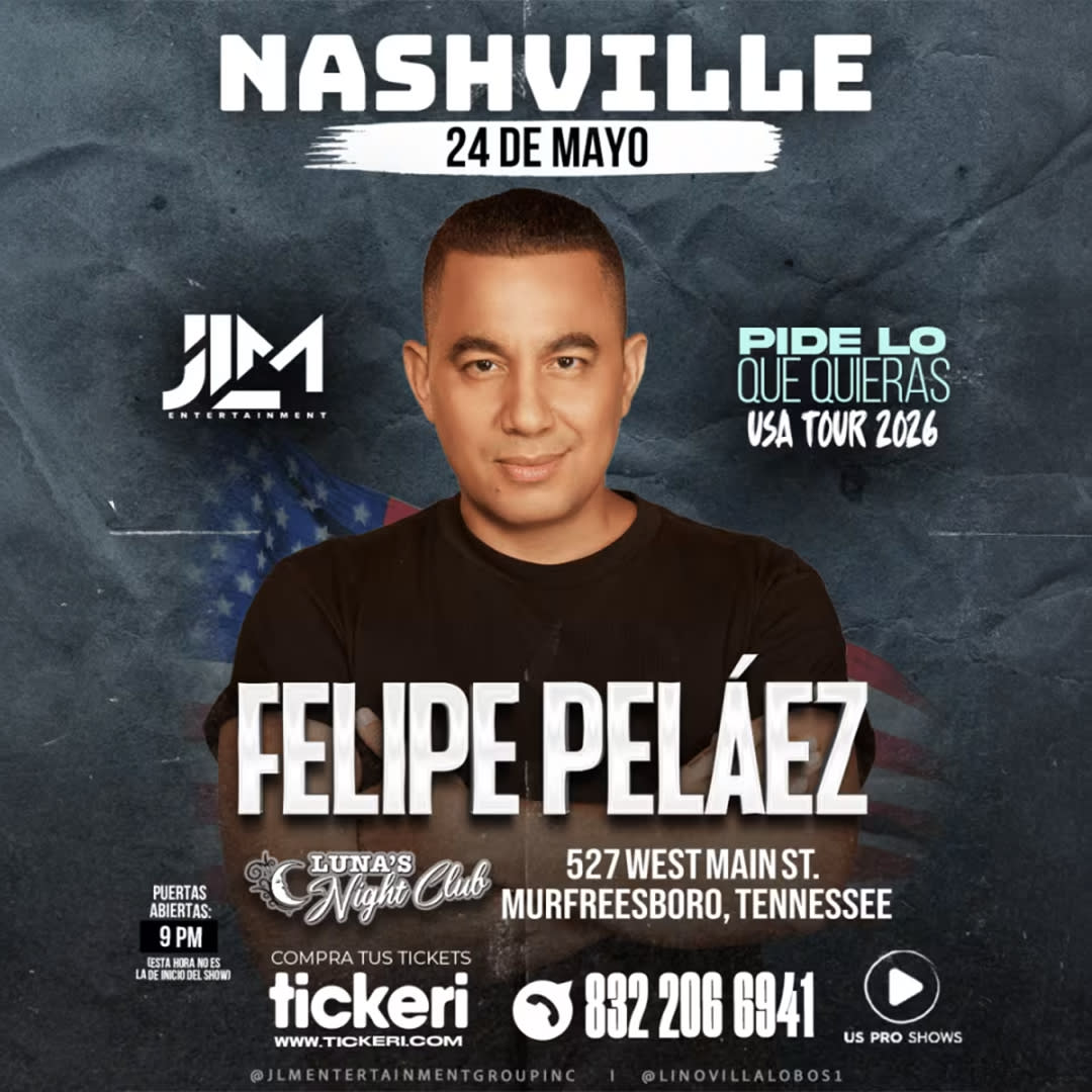 FELIPE PELÁEZ ¡En Concierto! - Nashville TN