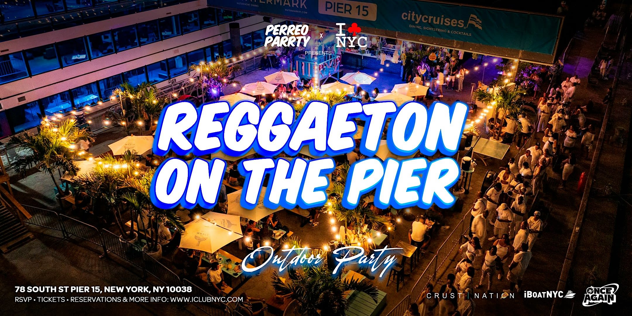 WATERMARK PIER 15 - REGGAETON ON THE PIER- OUTDOORS
