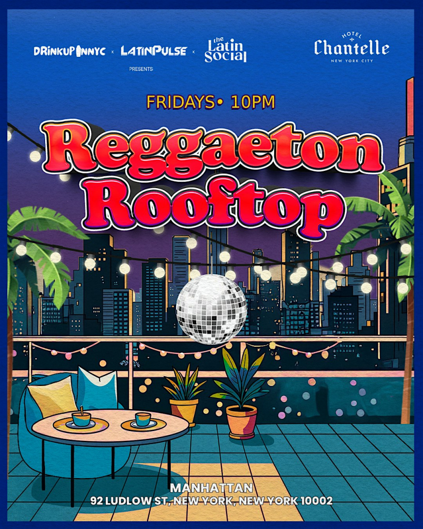 REGGAETON Latin Rooftop Party - FRIDAYS @ Hotel Chantelle