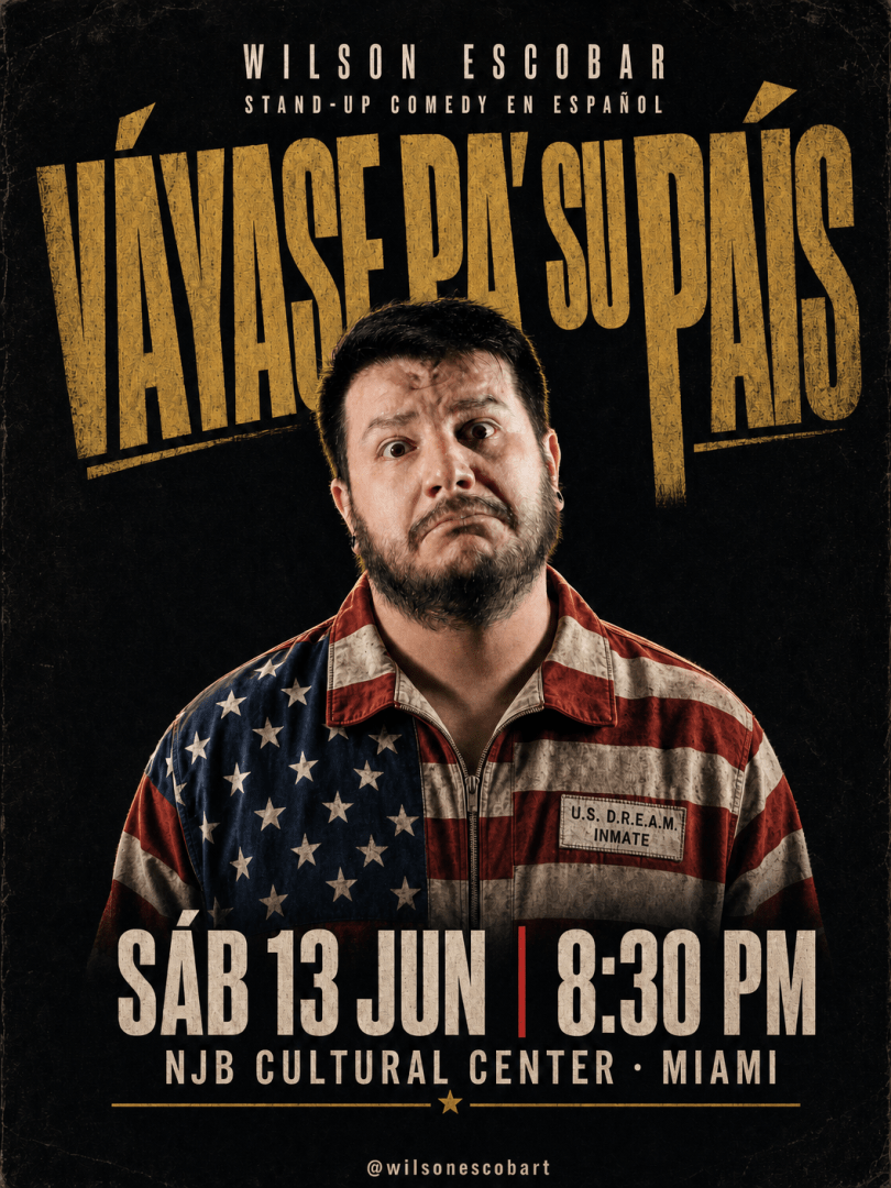Wilson Escobar: Váyase pa' su país - Stand Up Comedy en Miami