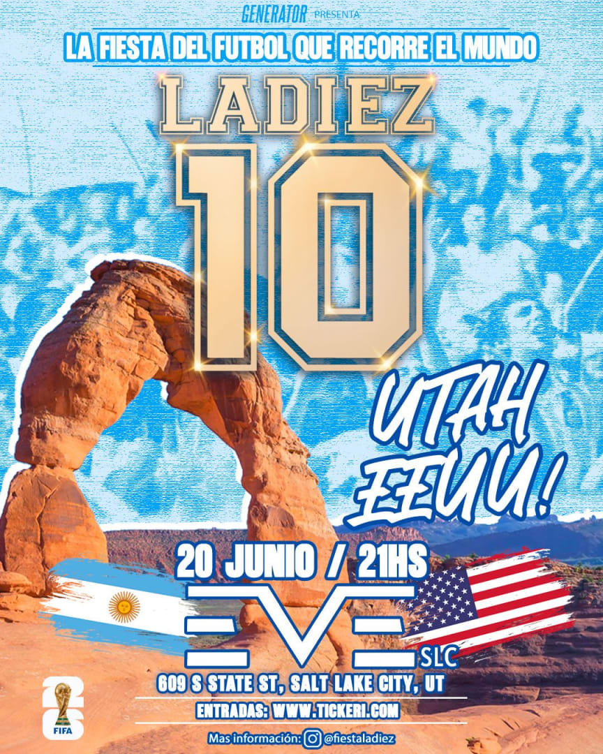 LA DIEZ 2026 - THE FOOTBALL PARTY that travels the world! Go back to Utah