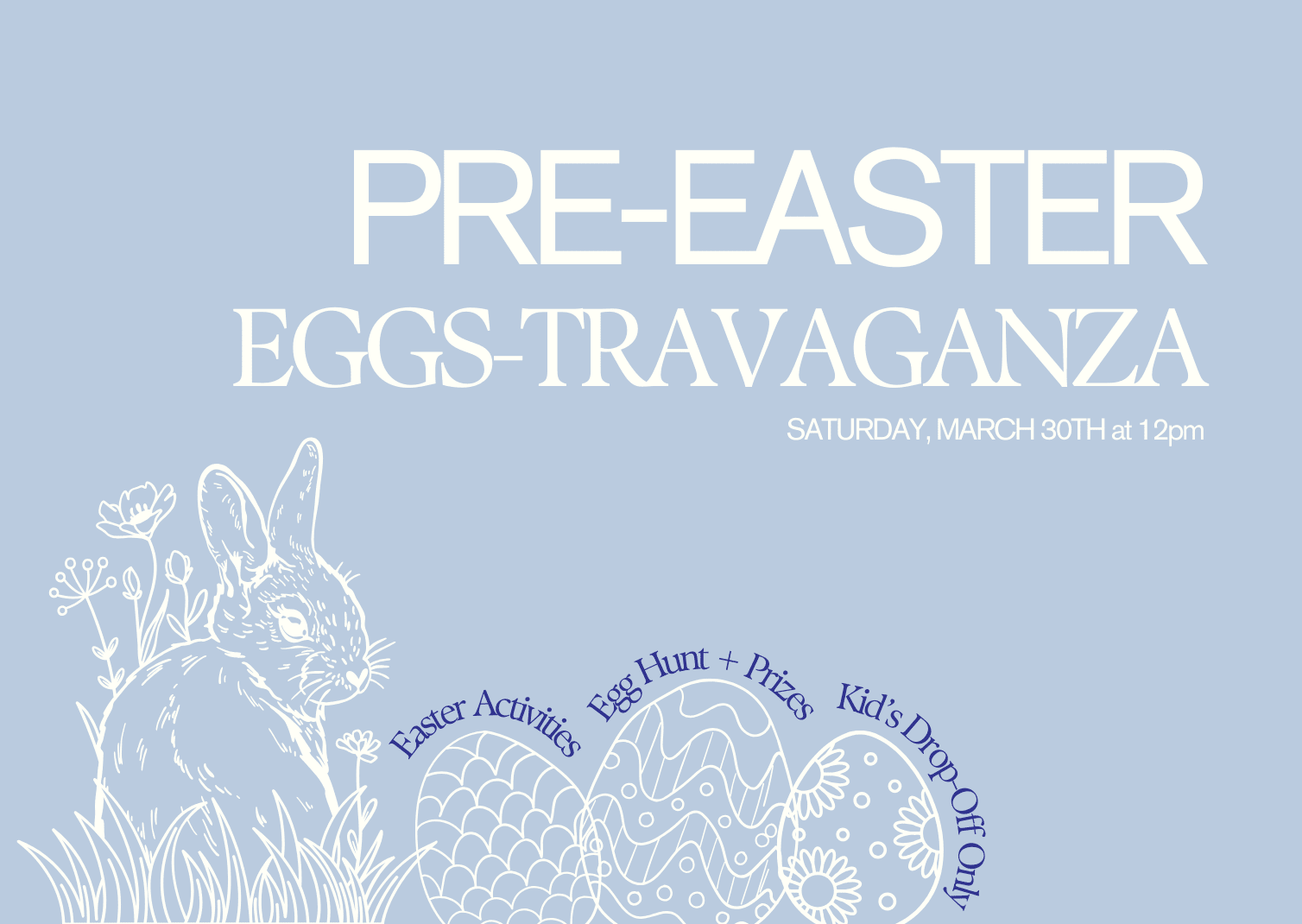 Pre-Easter Eggs-travaganza