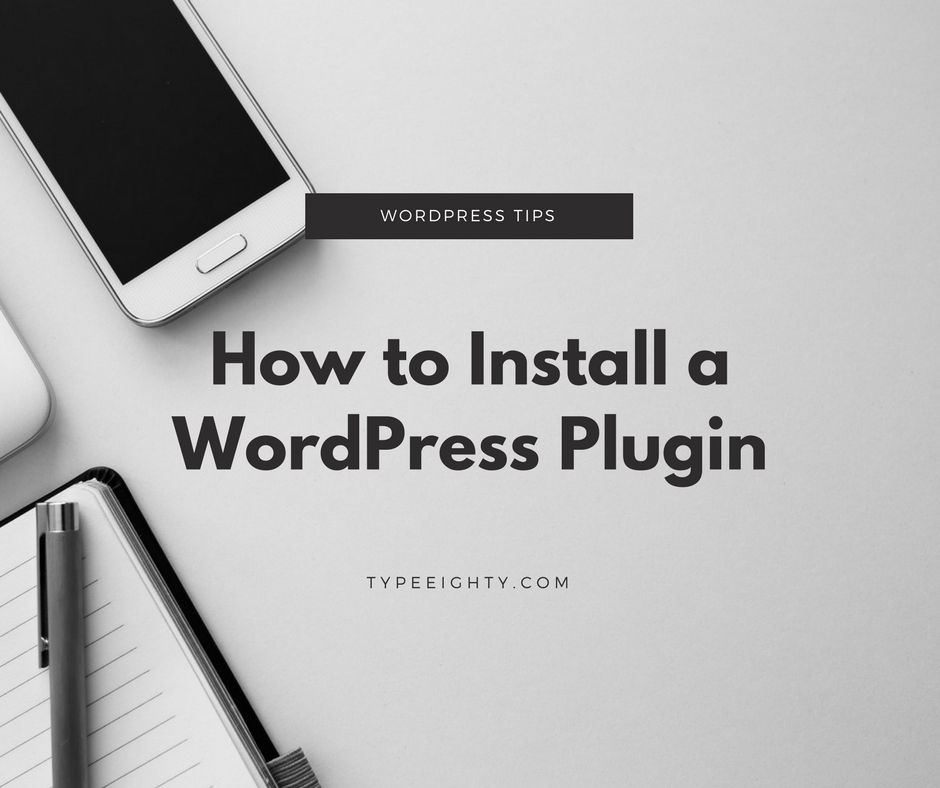How to Install a WordPress Plugin - TypeEighty