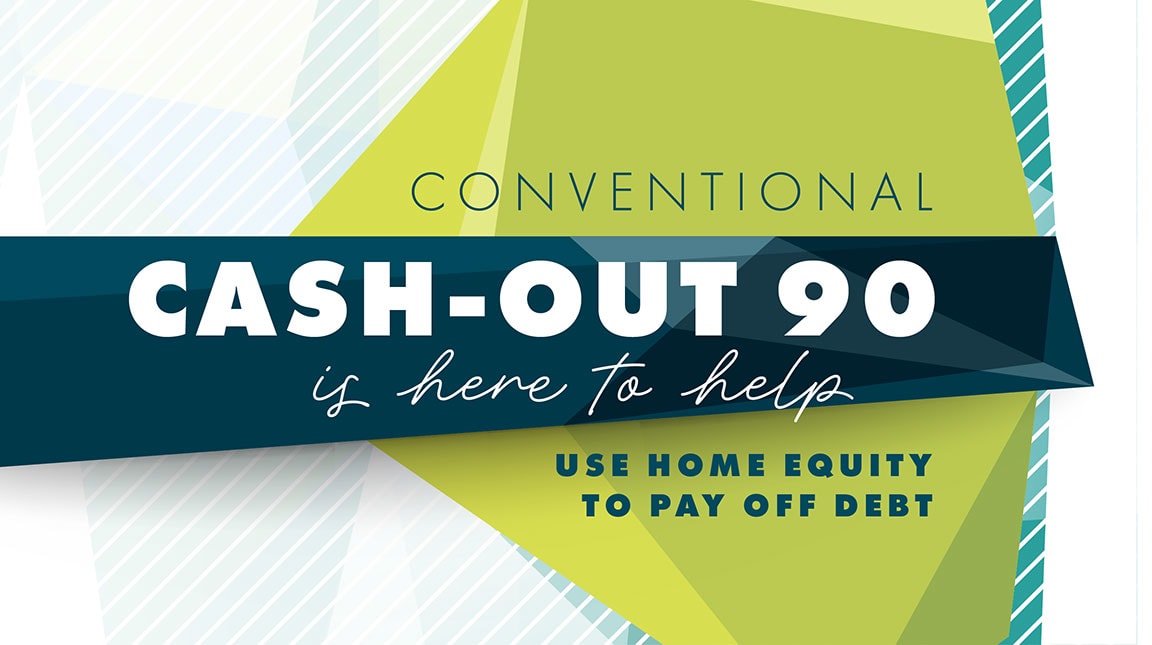 Conventional Cash-Out 90