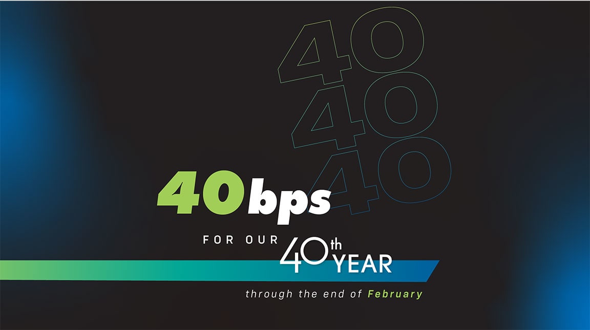40bps FOR OUR 40th YEAR