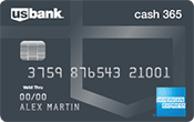 U.S. Bank Cash 365™ American Express® Card Image of U.S. Bank Cash 365™ American Express® Card