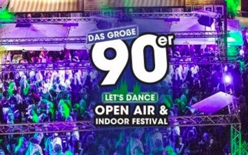 Das große 90er Open Air & Indoor Festival in der Kantine