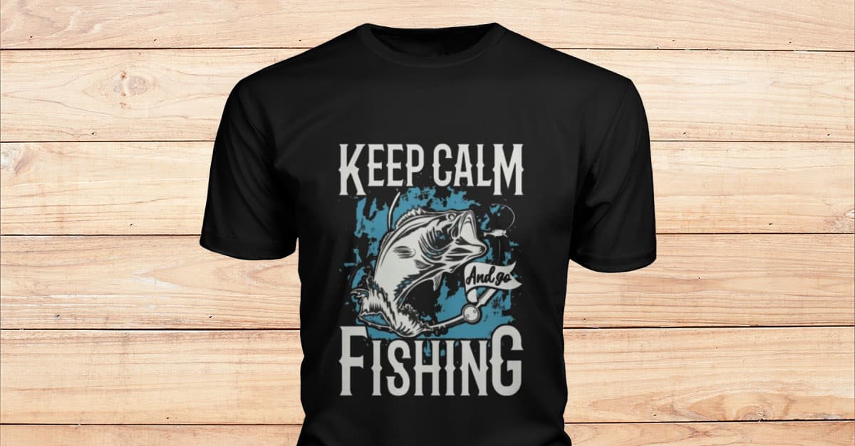 Keep Calm And Go Fishing Funny Bass
