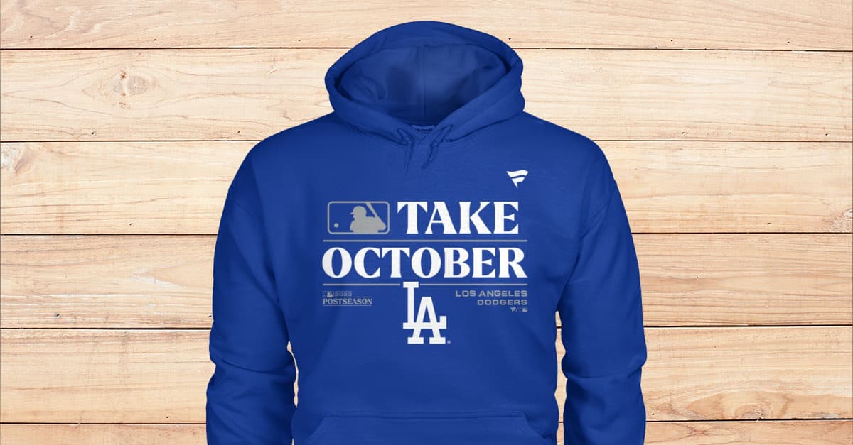 Los Angeles Dodgers Take October Sweatshirt