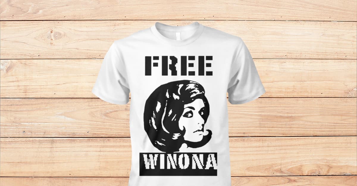 Free winona t shirt on sale