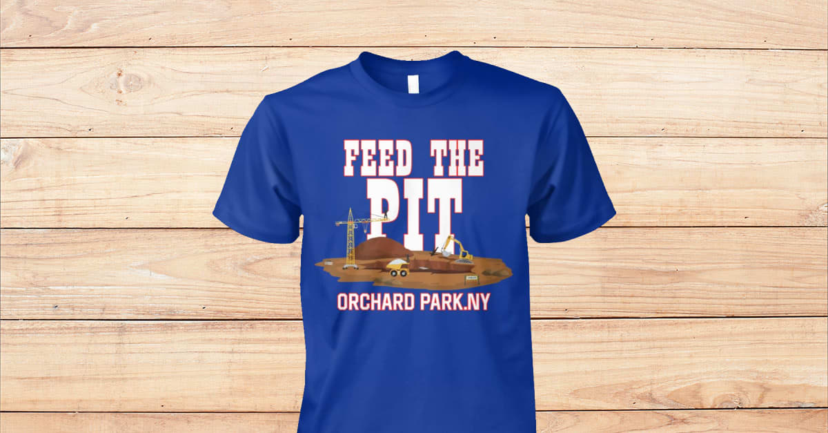 Buffalo Bills Feed The Pit Shirt