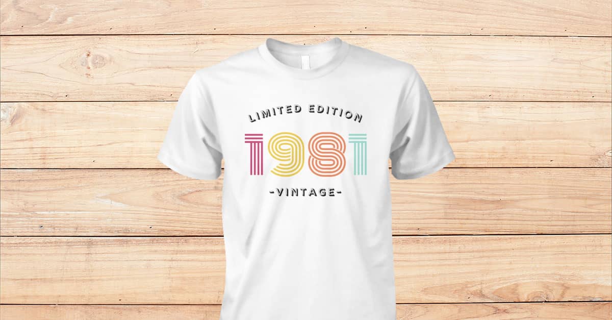 1981 'Limited Edition Vintage' casual outfit T-shirt - Viralstyle