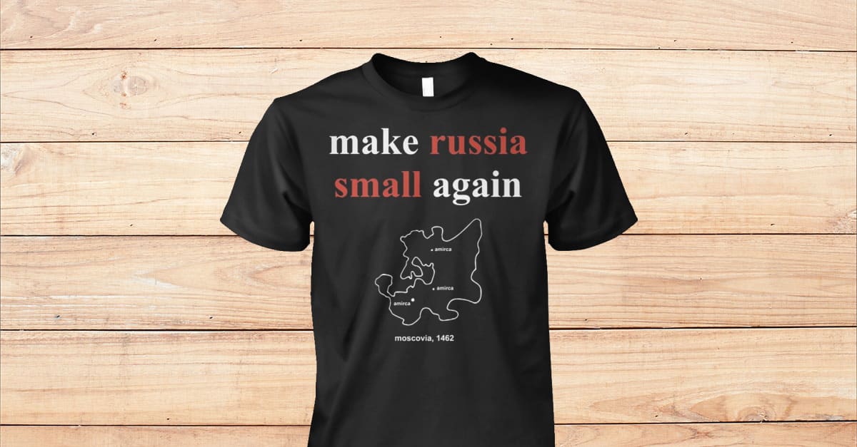 Make Russia Small Again Shirt Viralstyle