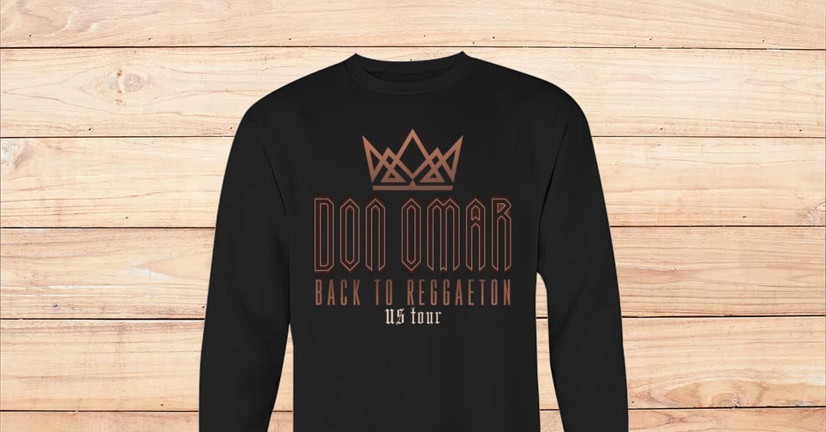 Don Omar Back To Reggaeton Tour 2024 Shirt Viralstyle