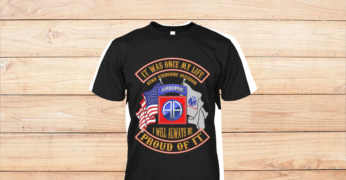 IT WAS ONCE MY LIFE 82ND 23 herotshirts org