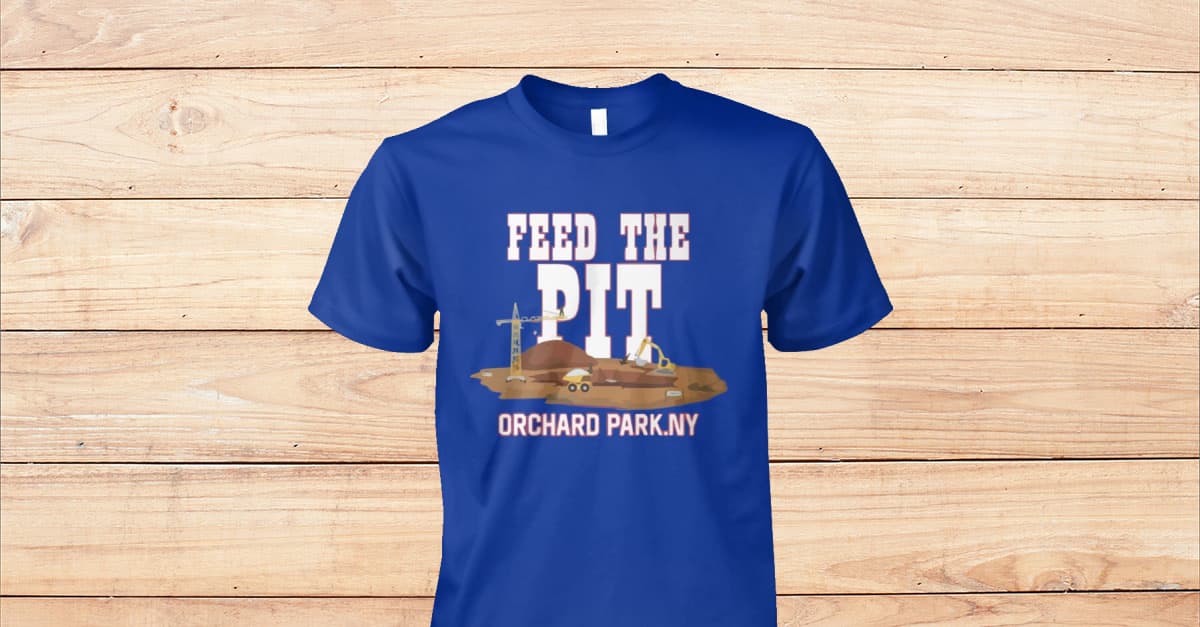 Buffalo Bills Feed The Pit Shirt