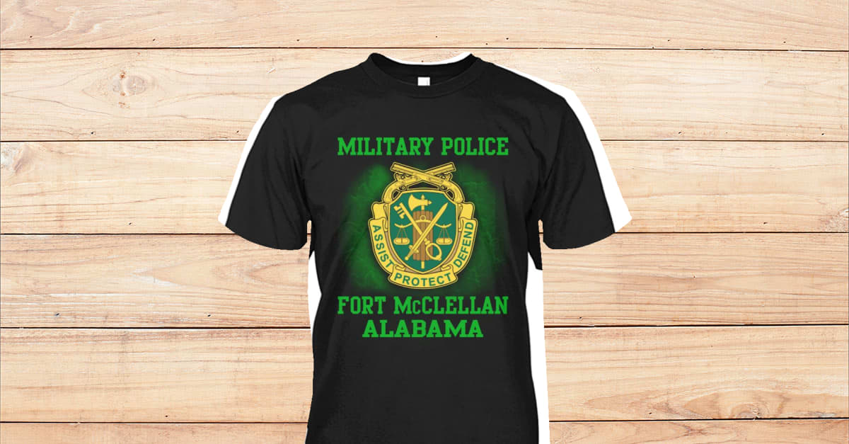 MILITARY POLICE FORT MCCLELLAN ALABAMA herotshirts org