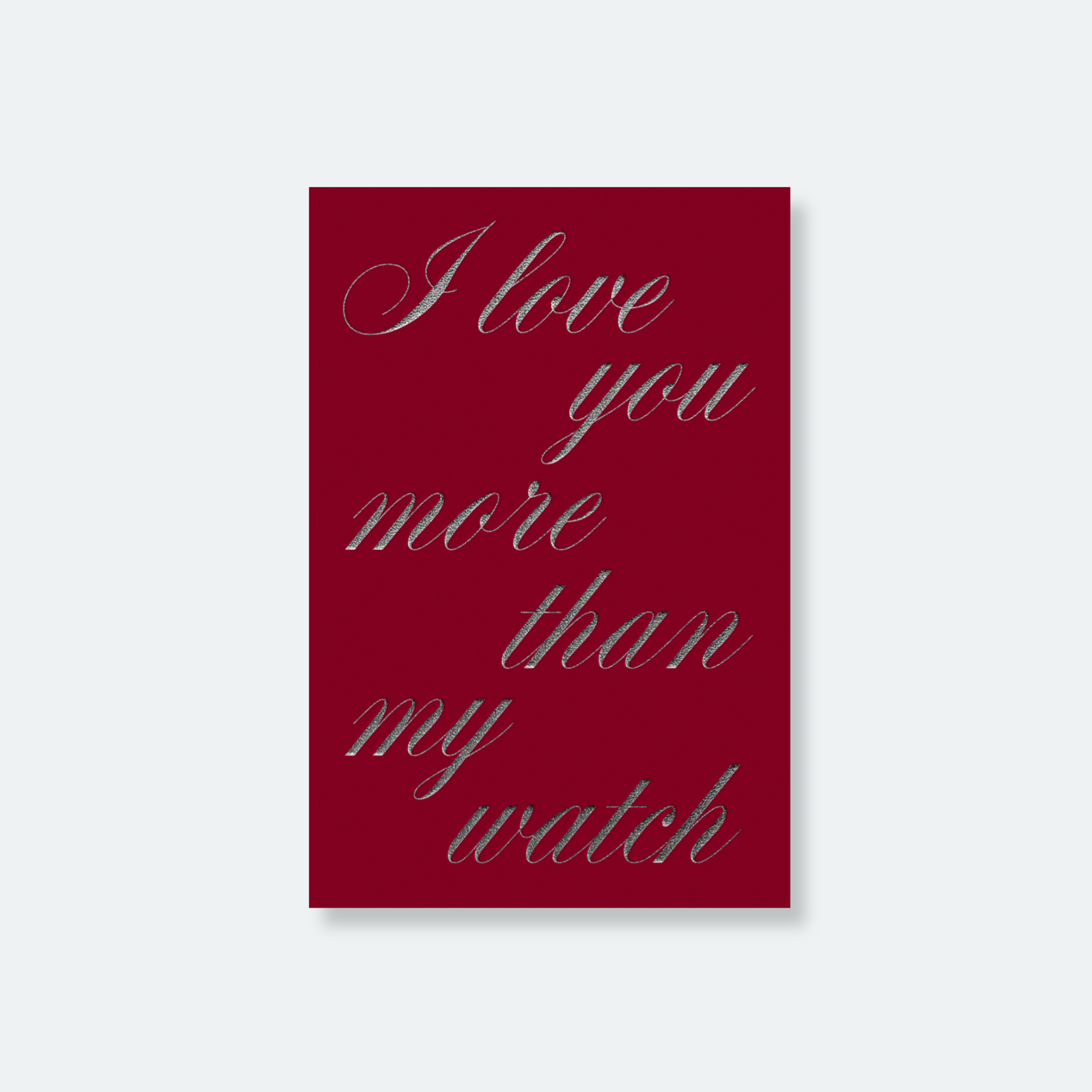 "I Love You More Than My Watch" Greeting Card Product Image 1