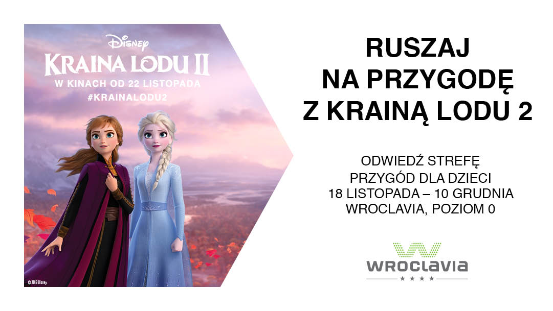Ruszaj na przygodę z „Krainą lodu 2” Disneya we Wroclavii Ruszaj na przygodę z „Krainą lodu 2” Disneya we Wroclavii