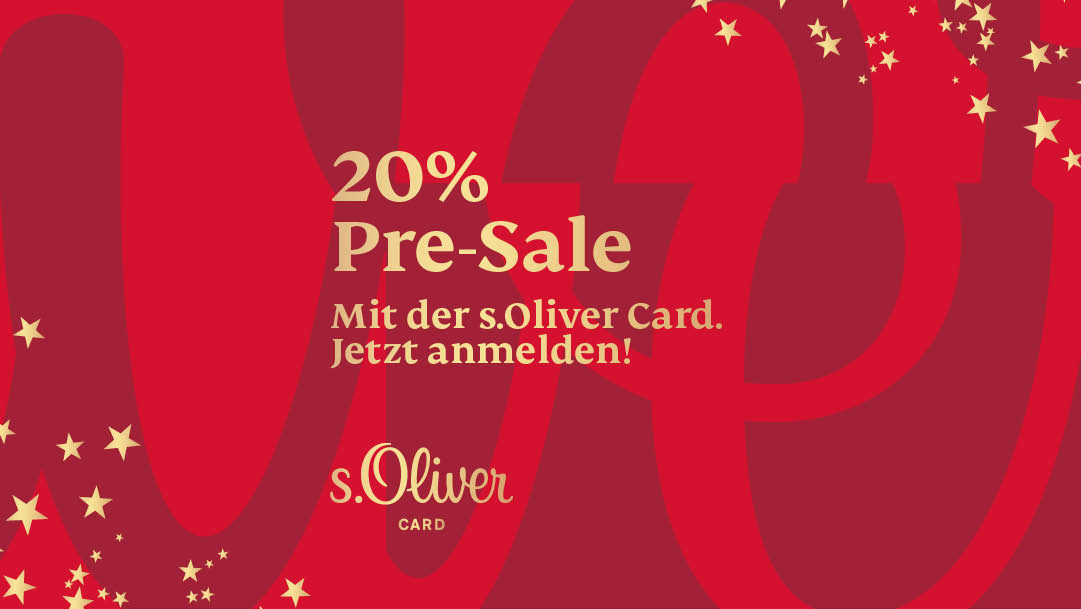 Pre-Sale bei s.Oliver Pre-Sale bei s.Oliver