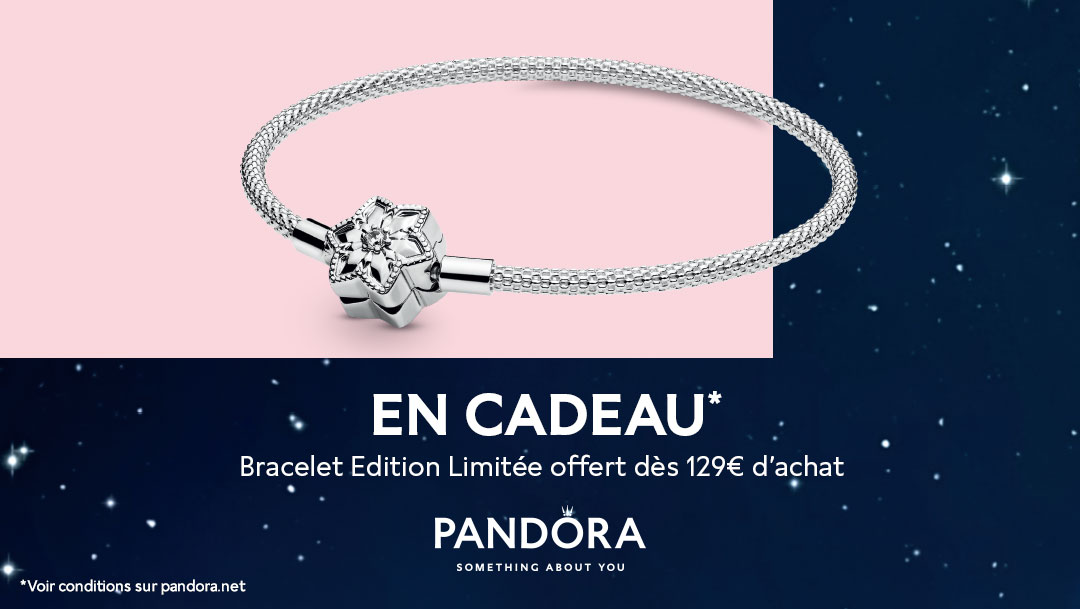 Bracelet offert chez Pandora* Bracelet offert chez Pandora*