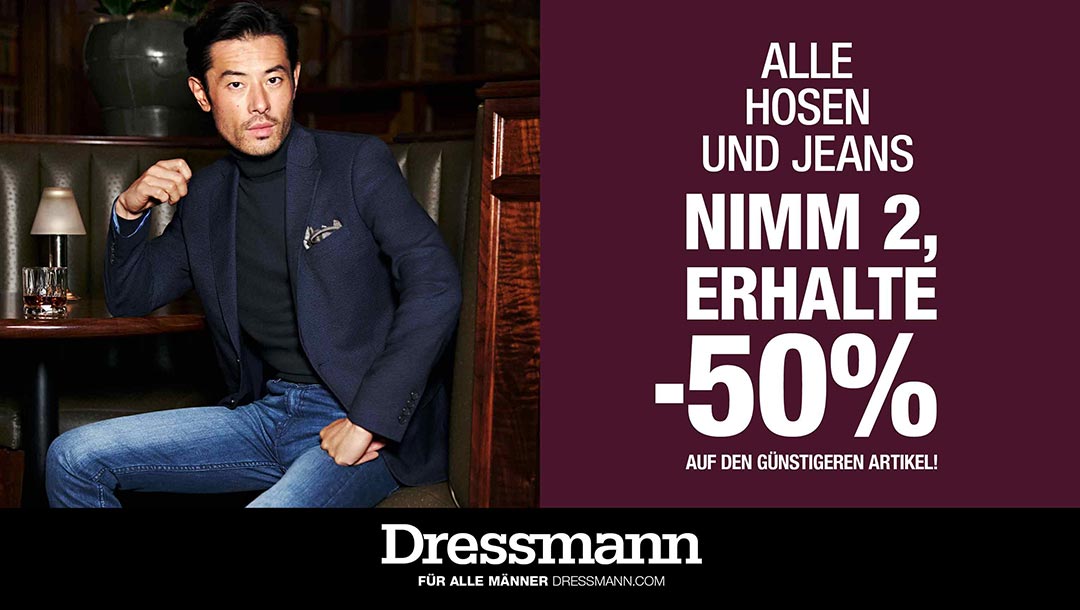 -50% auf die 2te Hose&Jeans bei Dressmann -50% auf die 2te Hose&Jeans bei Dressmann