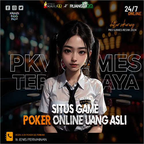 PKV Games - Situs Game Poker QQ Online Uang Asli Terpercaya