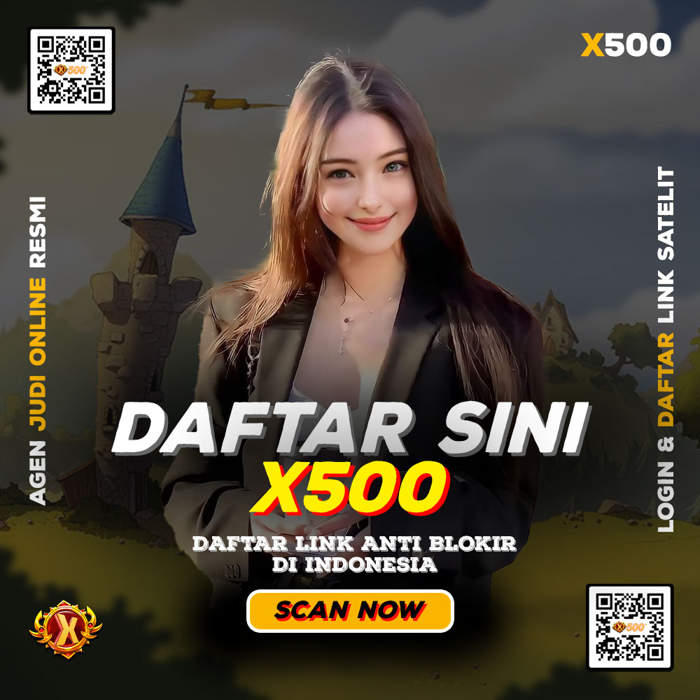 Daftar X500id | Situs Judi Online Anti Blokir Di Indonesia & Link Terkuat di Bumi