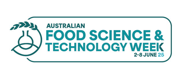 Australian Food Science and Technology Week – 2-8 June 2025