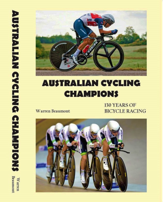 New Book Australian Cycling Champions, by Warren Beaumont Bicycling