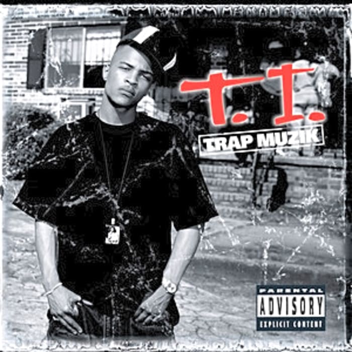 'Trap Muzik’ by T.I.