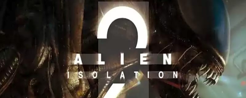When Does Alien Isolation 2 Release?