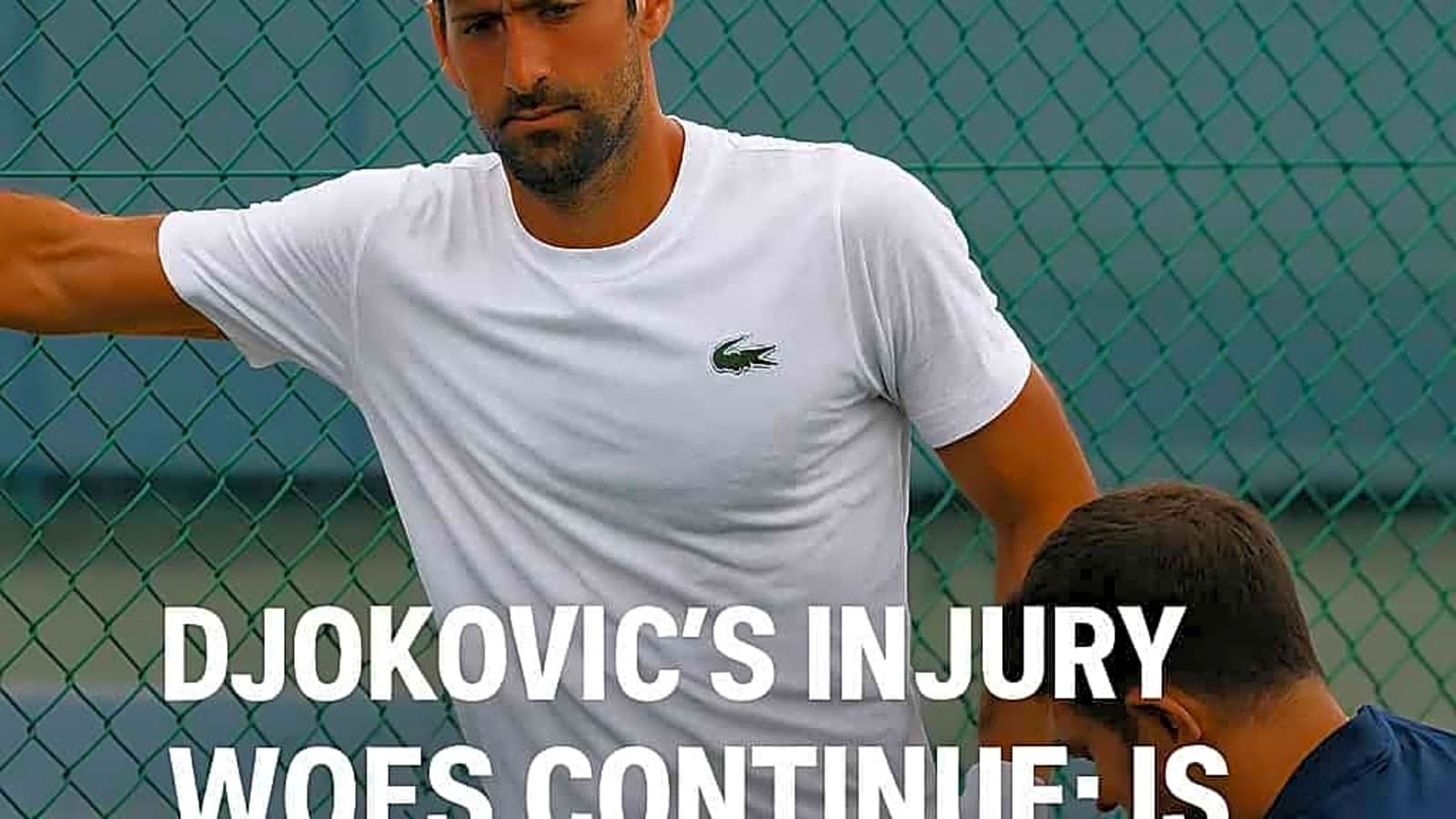 Novak Djokovic’s Injury Woes Continue: Is the Tennis GOAT Actually Human After All?