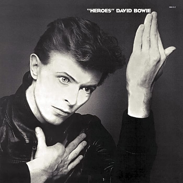 “Heroes” by David Bowie
