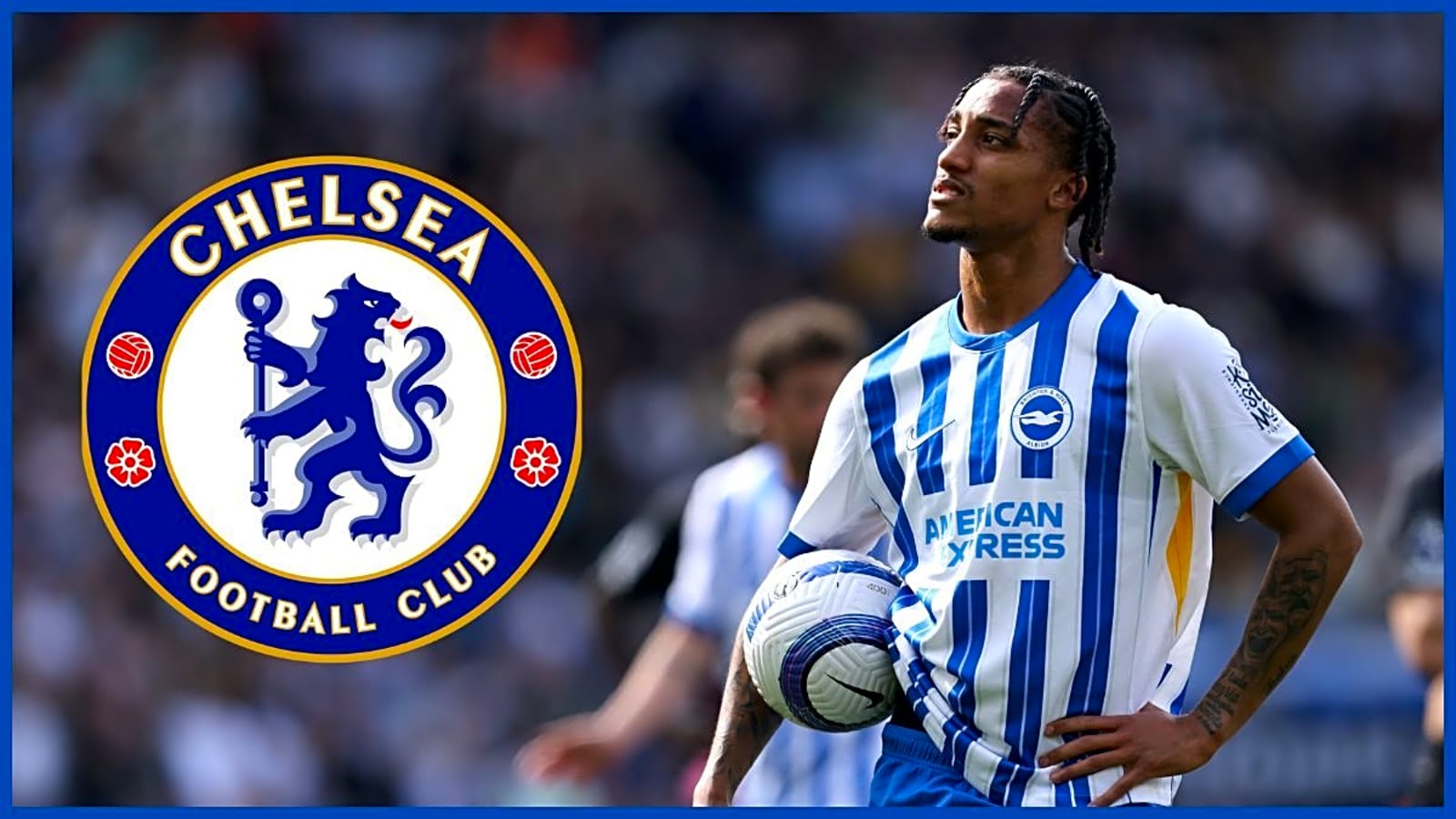 Fabrizio Romano: Chelsea 'seriously consider' move for 3 capped Brazilian international