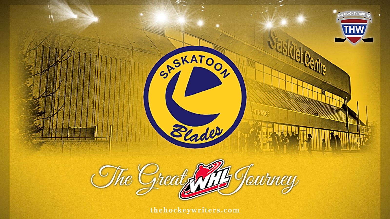 The Great WHL Journey #1: Saskatoon Blades