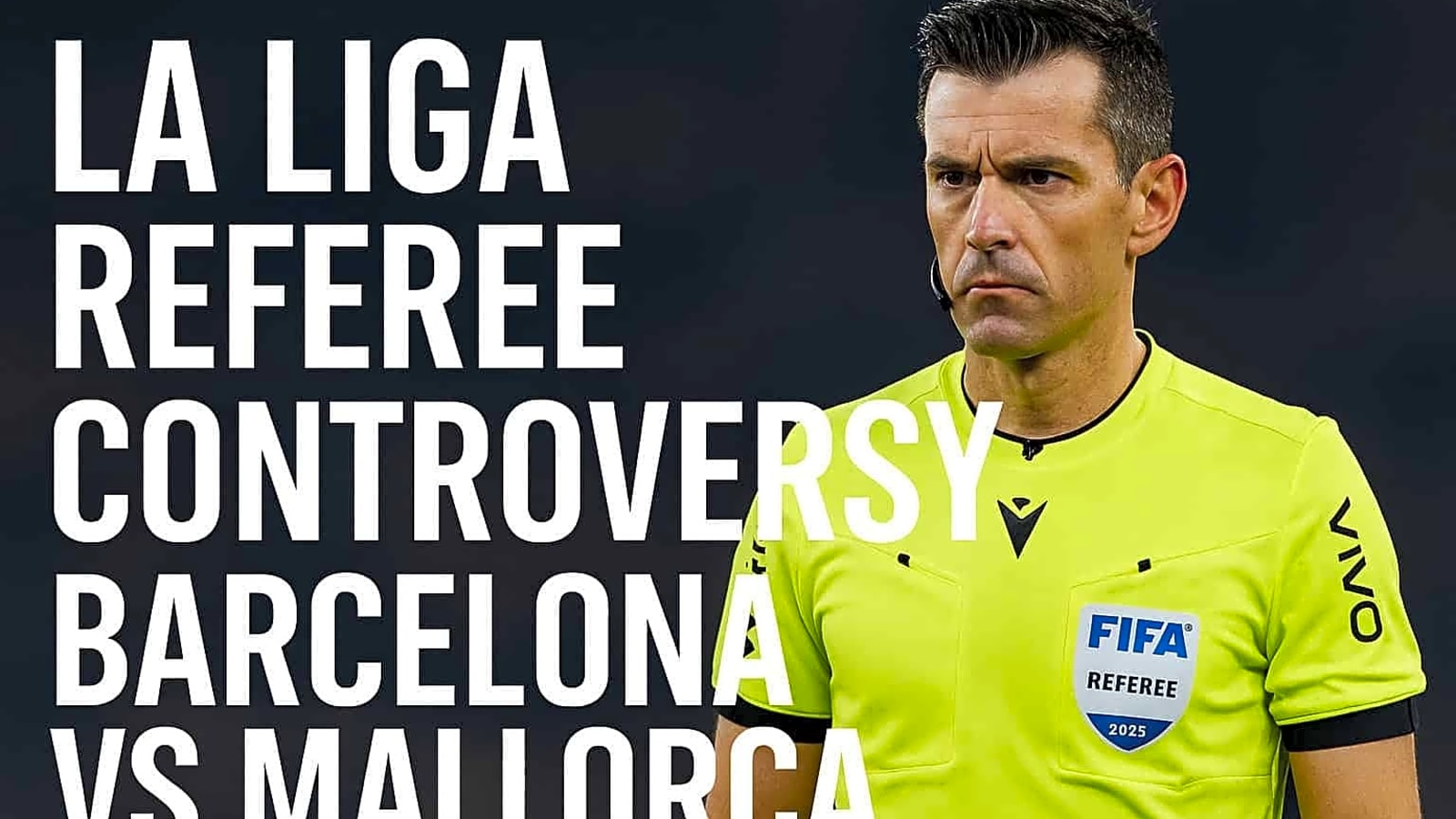 Spanish Referees Strike Again: How La Liga’s Opening Day Became a Masterclass in Controversial Officiating