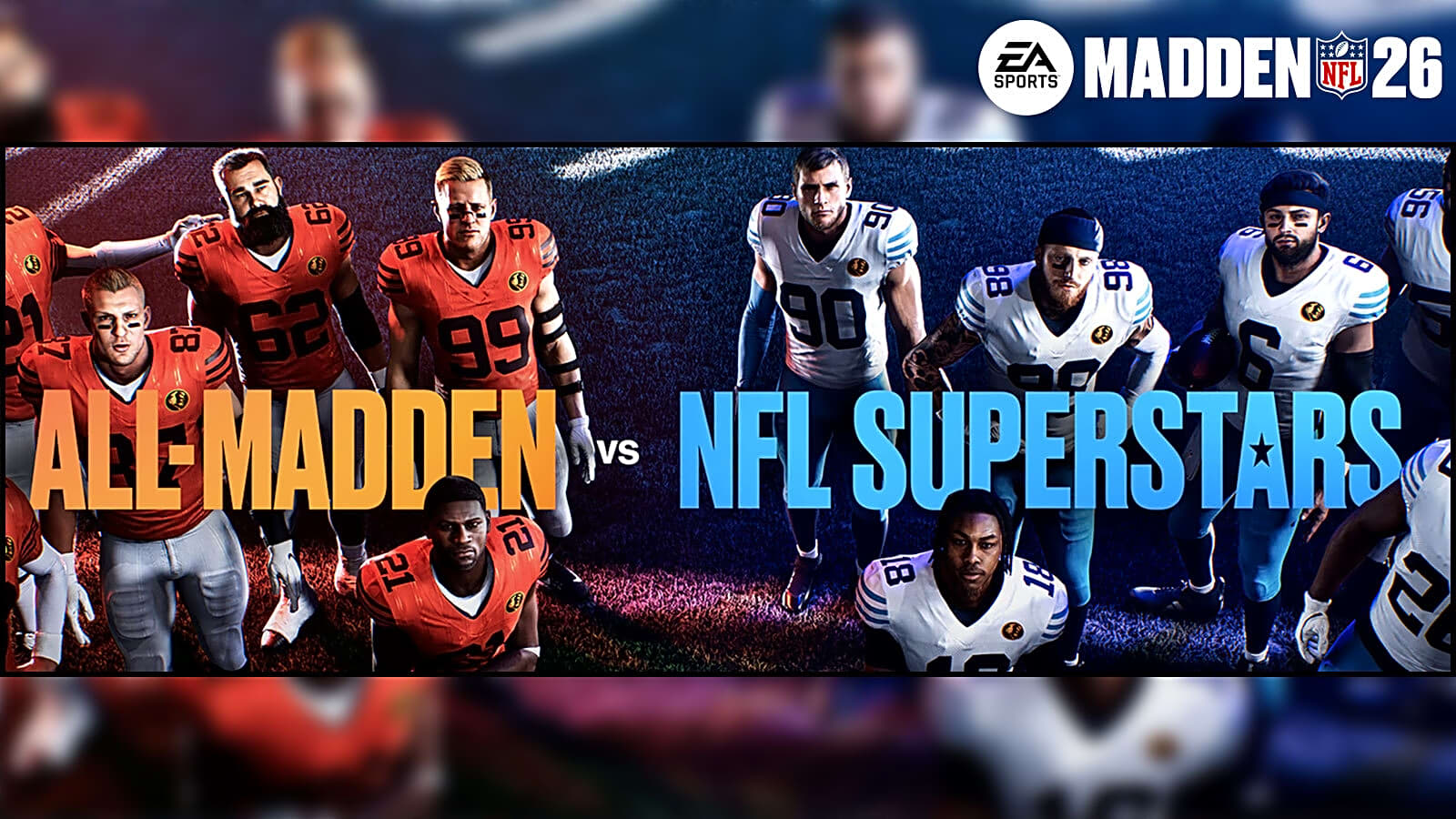Madden 26 Full Rosters for All-Madden & NFL Superstars Team