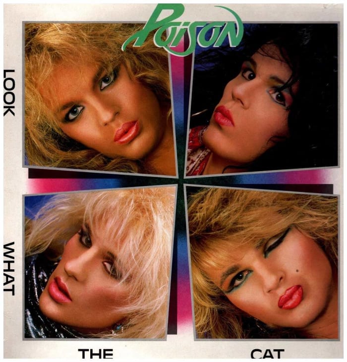 "Look What the Cat Dragged In," Poison (1986)