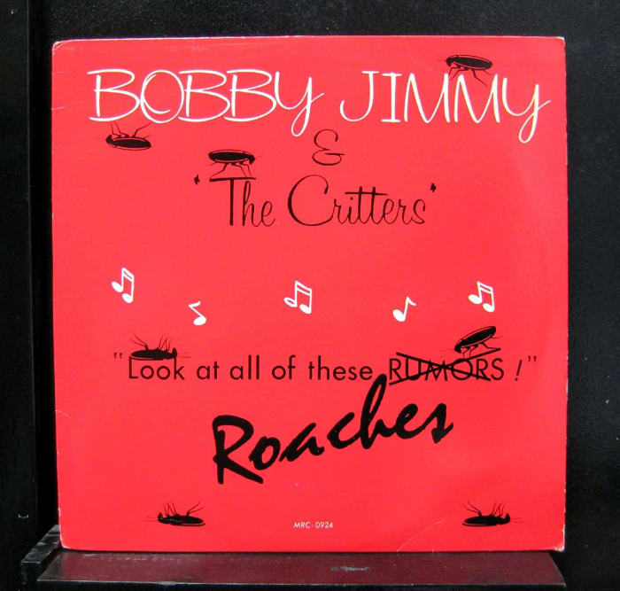 "Roaches" by Bobby Jimmy and the Critters