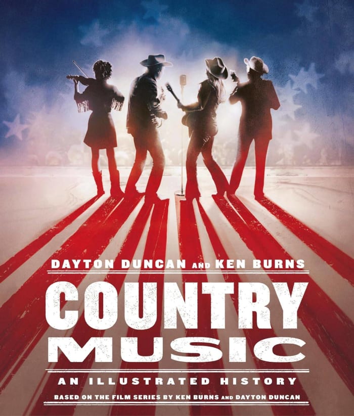 Country Music: An Illustrated History," Dayton Duncan and Ken Burns