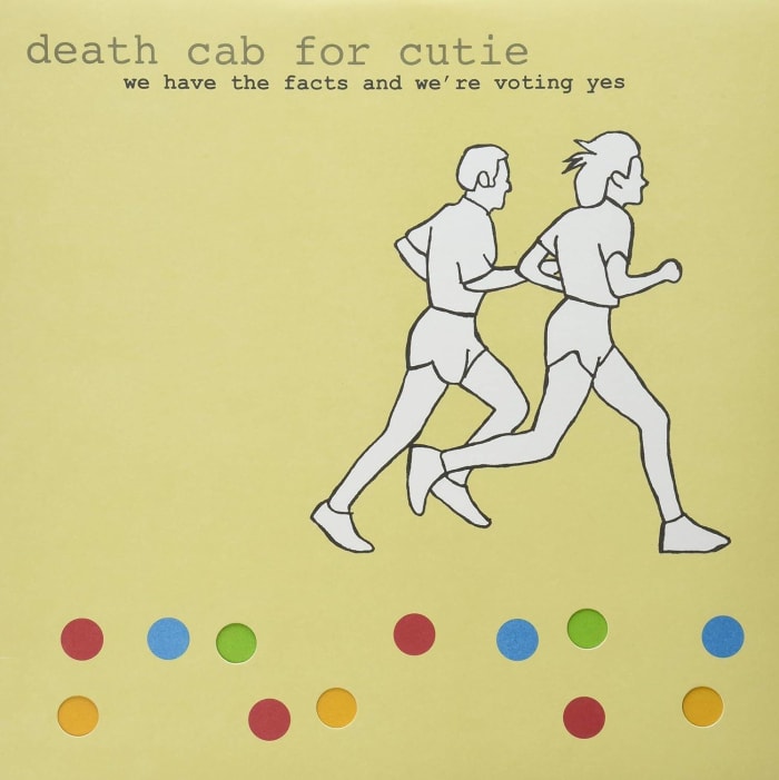 'We Have the Facts and We're Voting Yes' by Death Cab for Cutie