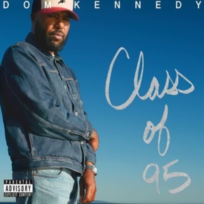 'Class of 95' by Dom Kennedy