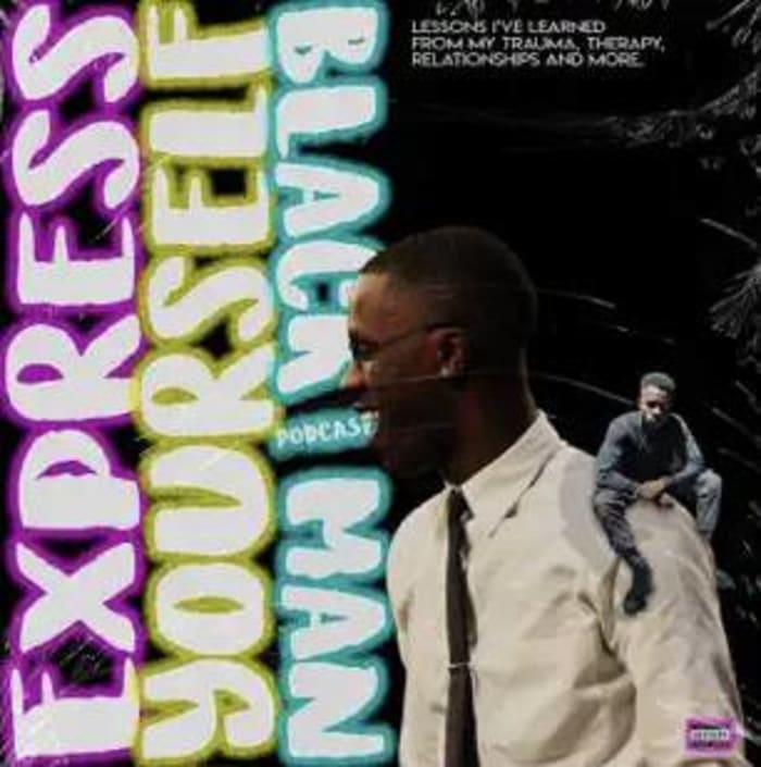 'Express Yourself Black Man'