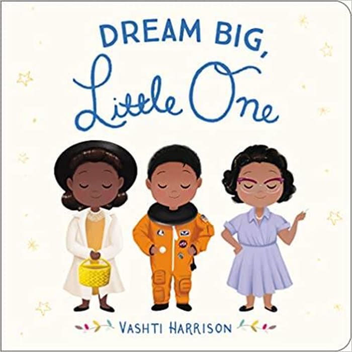 "Dream Big, Little One" by Vashti Harrison