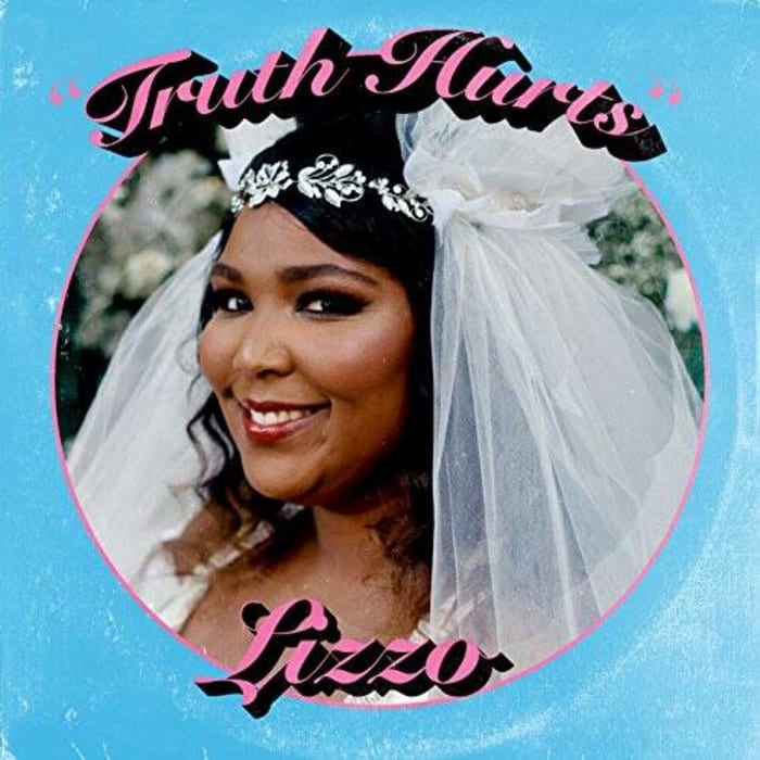 "Truth Hurts" by Lizzo