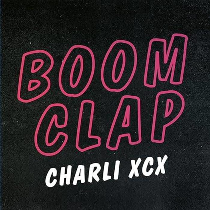 "Boom Clap," Charli XCX
