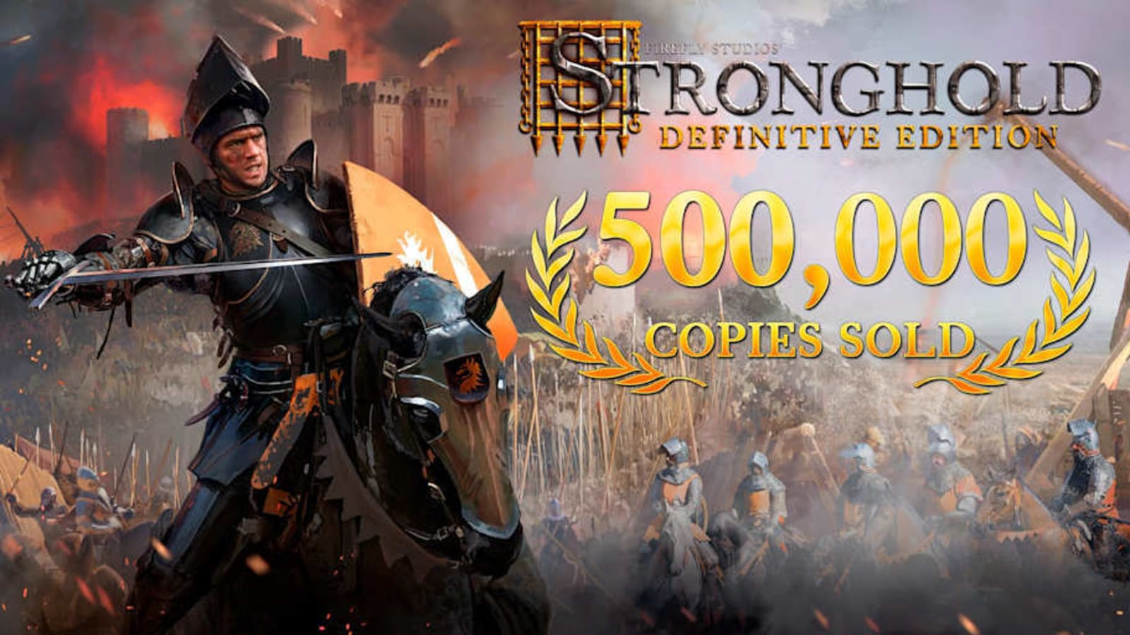 Firefly Studios celebrates as Stronghold: Definitive Edition crosses half a million sales