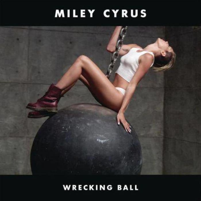 "Wrecking Ball" by Miley Cyrus