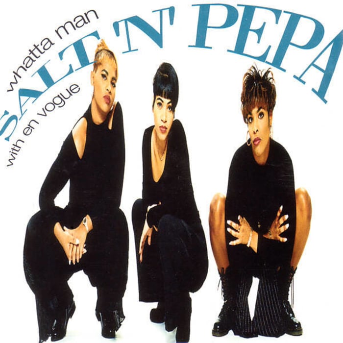 "Whatta Man" by Salt-N-Pepa & En Vogue